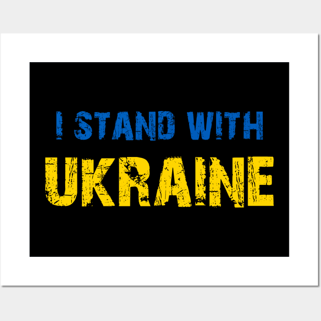 I Stand with Ukraine Wall Art by Scar